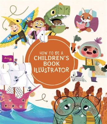 How to Illustrate Children's Books: A Multi-Faceted Approach to Visual Storytelling